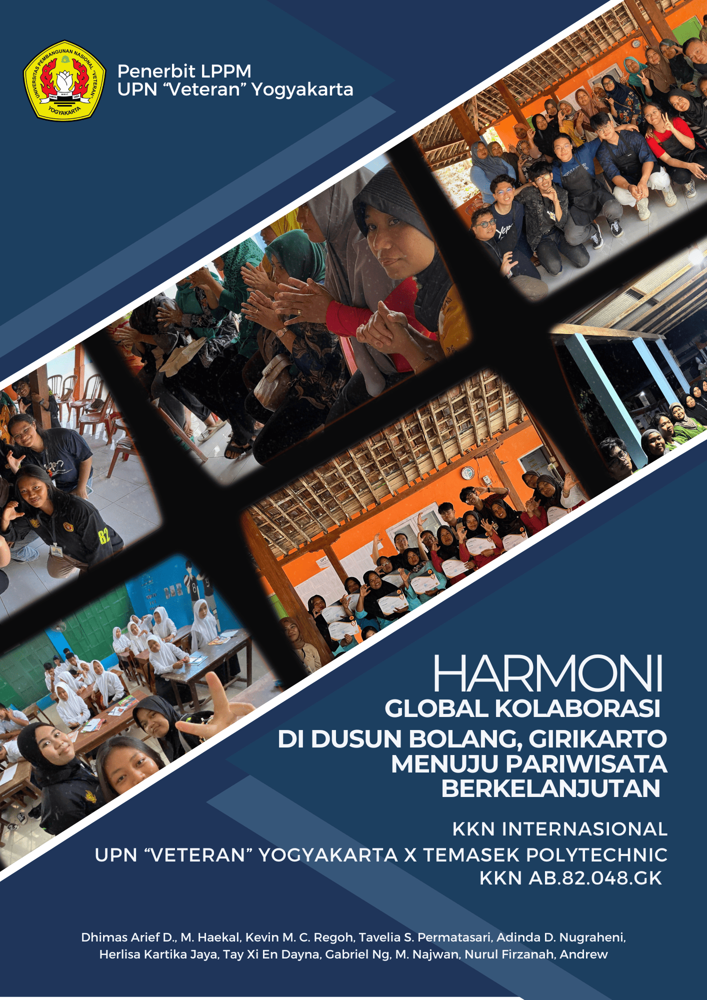 Cover Buku HARMONI GLOBAL KOLABORASI UPN DAN TEMASEK POLYTECHNIC DI BOLANG, GIRIKARTO MENUJU PARIWISATA BERKELANJUTAN BERSAMA MAHASISWA KAMPUS BELA NEGARA